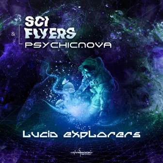 Lucid Explorers by PsychicNova