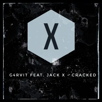 Cracked (feat. Jack X) by G4RVIT