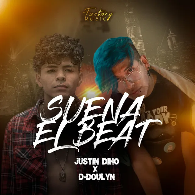 Suena el beat Justin diho x doulyn