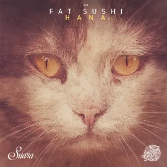 Hana EP by Fat Sushi