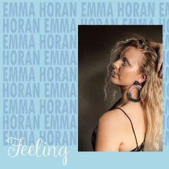 Feeling by Emma Horan