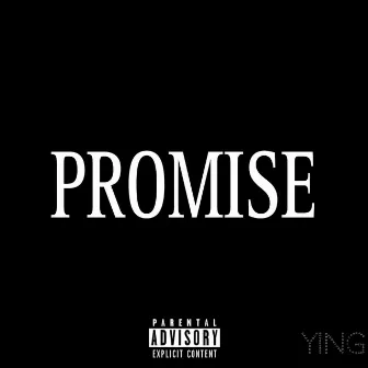 Promise by Ying