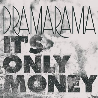 It's Only Money by Dramarama