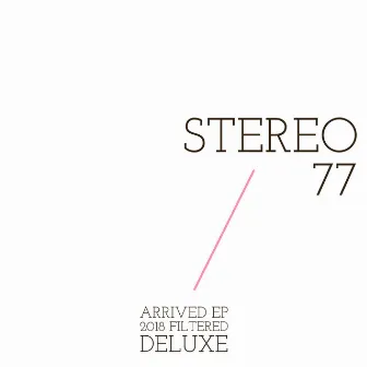 Arrived EP by Stereo 77