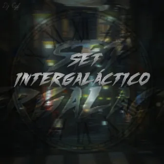 Set Intergaláctico by DJ CGF