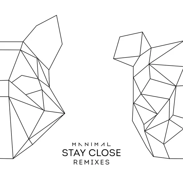 Stay Close (Bruno Be Remix)