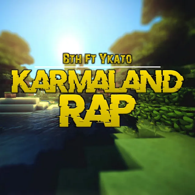 Karmaland (Epic Rap)