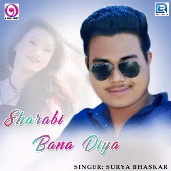 Sharabi Bana Diya (Original) by Surjya Bhaskar