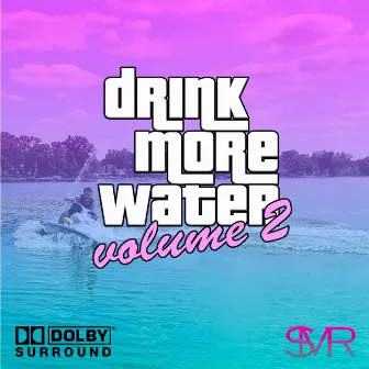 Drink More Water 2 by WaterByGage