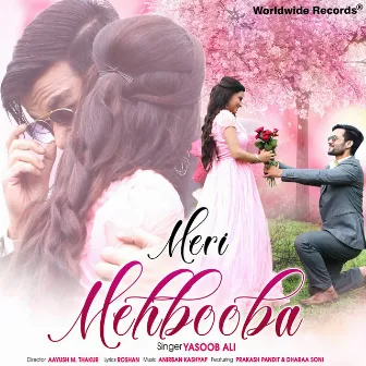 Meri Mehbooba by Yasoob Ali