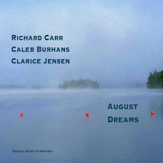 August Dreams by Richard Carr