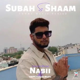 Subah Se Shaam by VMPG Volvet Music