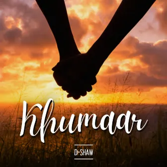 Khumaar by D-Shaw