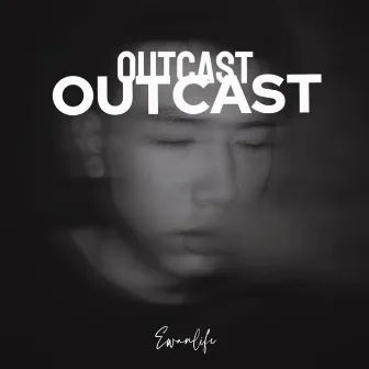 Outcast by 