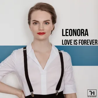 Love Is Forever by Leonora