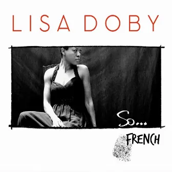 So… French by Lisa Doby