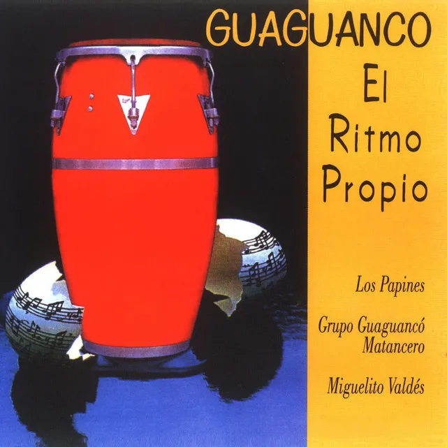 Guaguanco. El Ritmo Propio