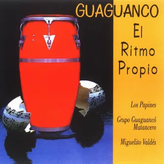 Guaguanco. El Ritmo Propio by Los Papines