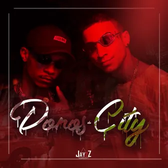 Donos da City by Jayzz