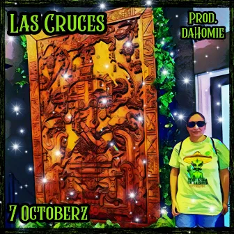 Las Cruces by 7 Octoberz