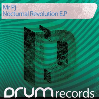 Nocturnal Revolution by Mr. P.J.