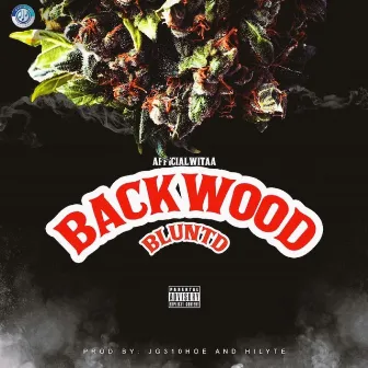 Backwood Bluntd by JG310HOE