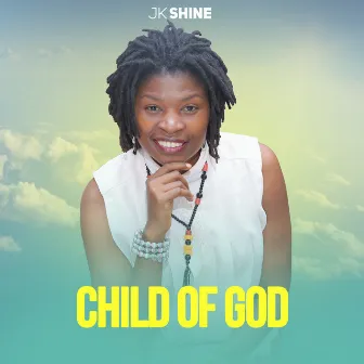 Child of God by Jk Shine