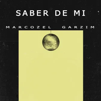 Saber de mi by Marco Zel