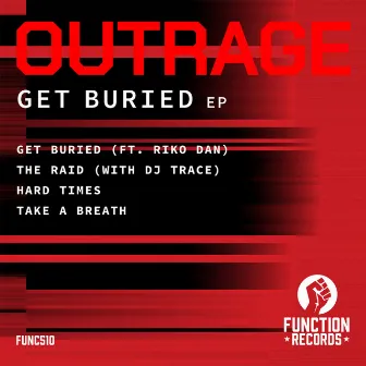 Get Buried EP by Outrage