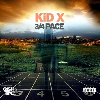 3 Quarter Pace by Kid X