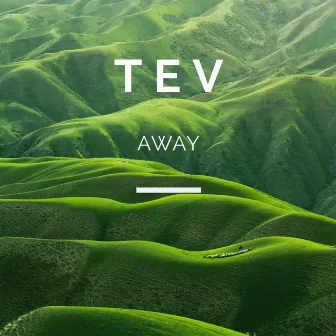 Away by Tev