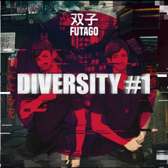 Diversity #1 by Futago