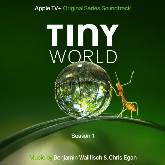 Tiny World, Season 1 (Apple TV+ Original Series Soundtrack) by Chris Egan