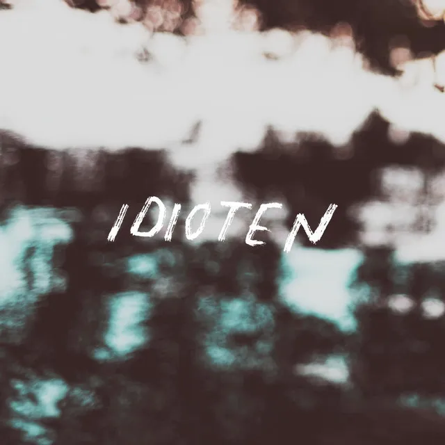 Idioten