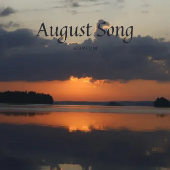 August Song by Hopium