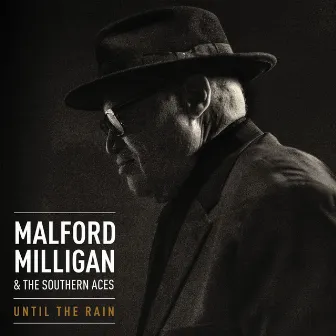 Until the Rain by Malford Milligan