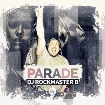 Parade by Dj Rockmaster B