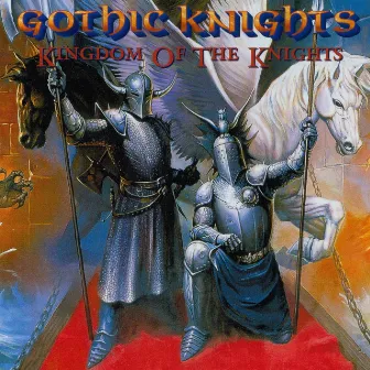 Kingdom of the Knights by Gothic Knights