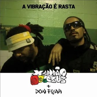 A Vibração É Rasta by Don Fyah