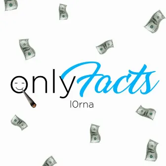 Only Facts by l0rna