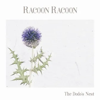 The Dodo's Nest by Racoon Racoon