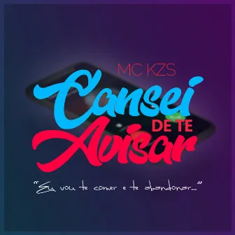 Cansei de Te Avisar by MC KZS