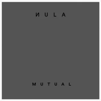 Mutual by NULA