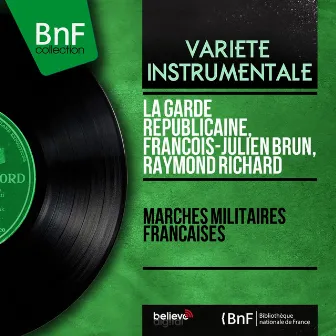 Marches militaires françaises (Mono version) by Francois Julien Brun