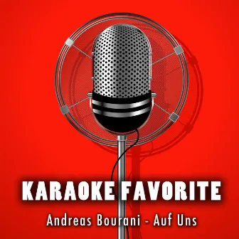 Auf Uns (Karaoke Version) [Originally Performed By Andreas Bourani] by Anna Gramm