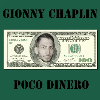 Poco Dinero by Gionny Chaplin