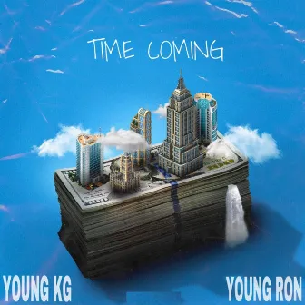 Time Coming by Young KG