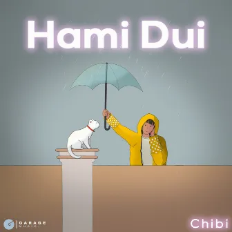 Hami Dui by Garage Music