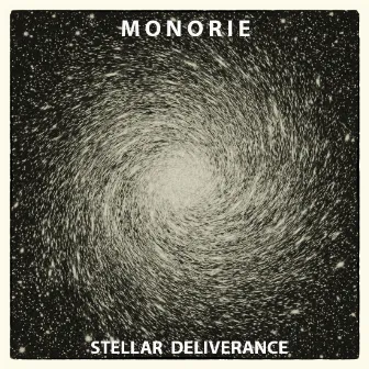 Stellar Deliverance by Monorie