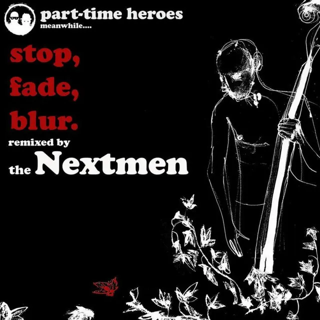 Stop, Fade, Blur (Nextmen Remix)